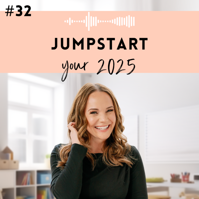 #32: Jumpstart Your 2025