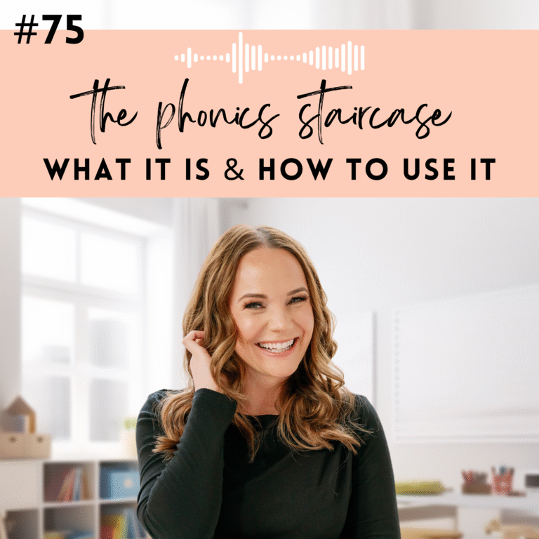 #75: The Phonics Staircase: What It Is and How to Use It