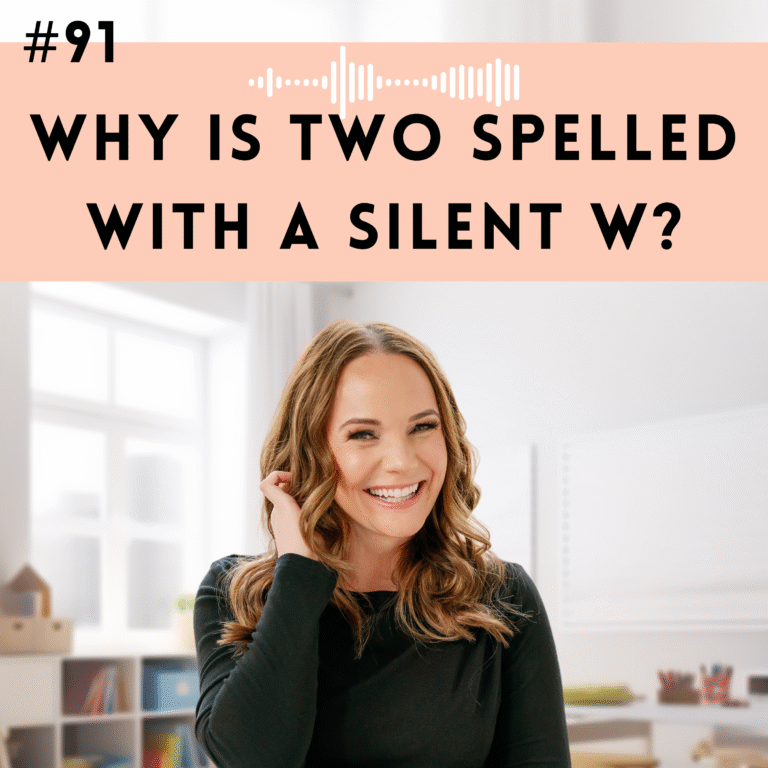 #91: Why Does Two Have a Silent W? (And Other Phonestheme Tricks You’ll Love Teaching)